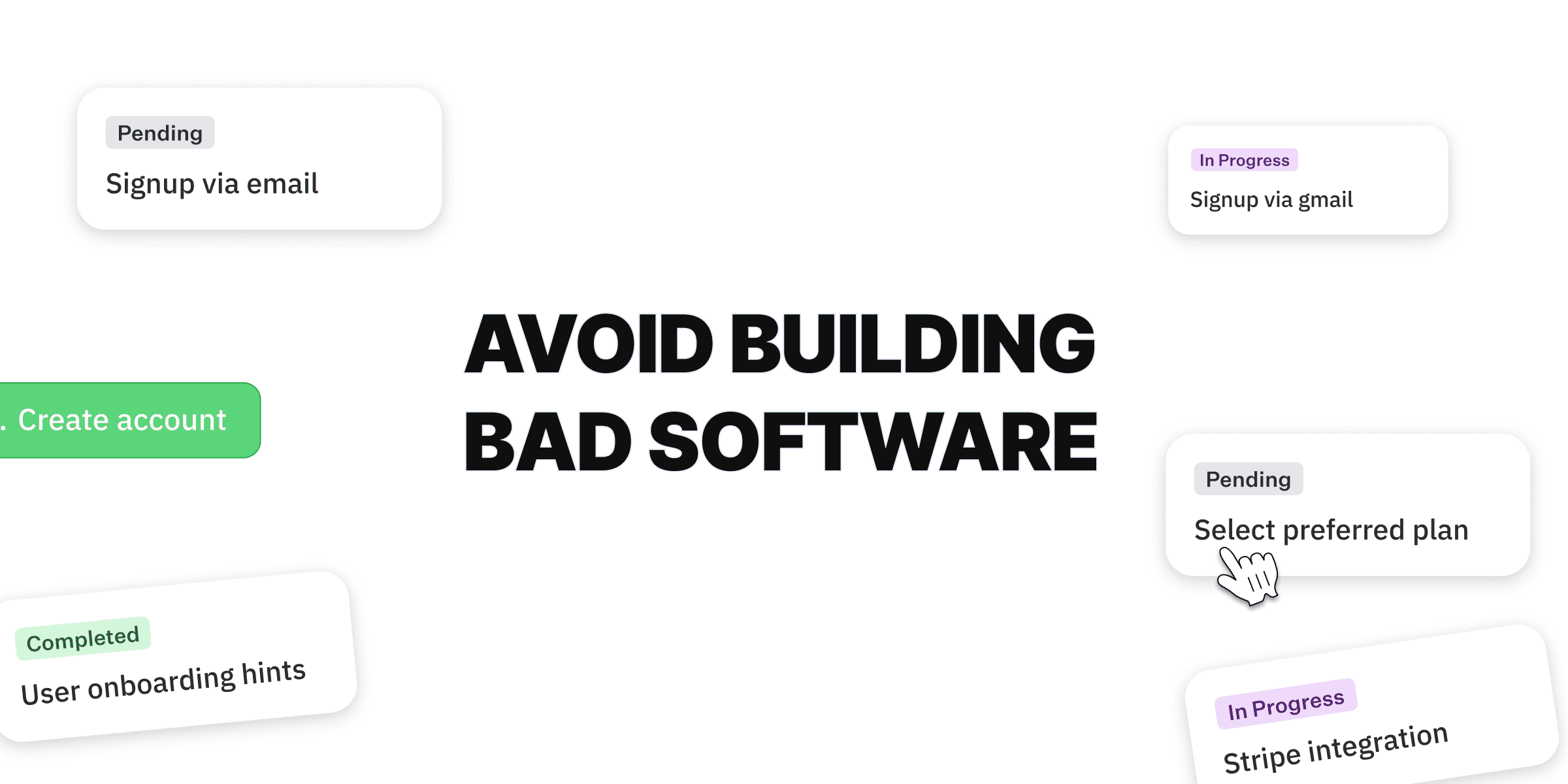 Avoid Building Bad Software