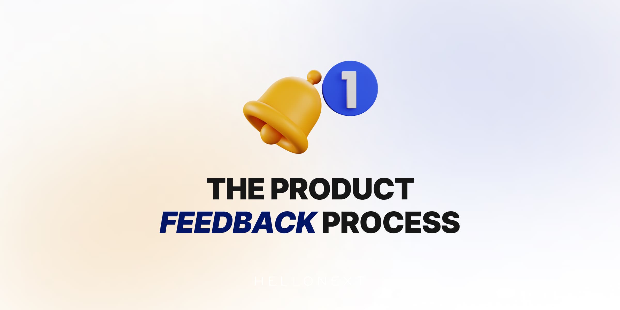Product Feedback Process: How To Gather & Analyse Product Feedback